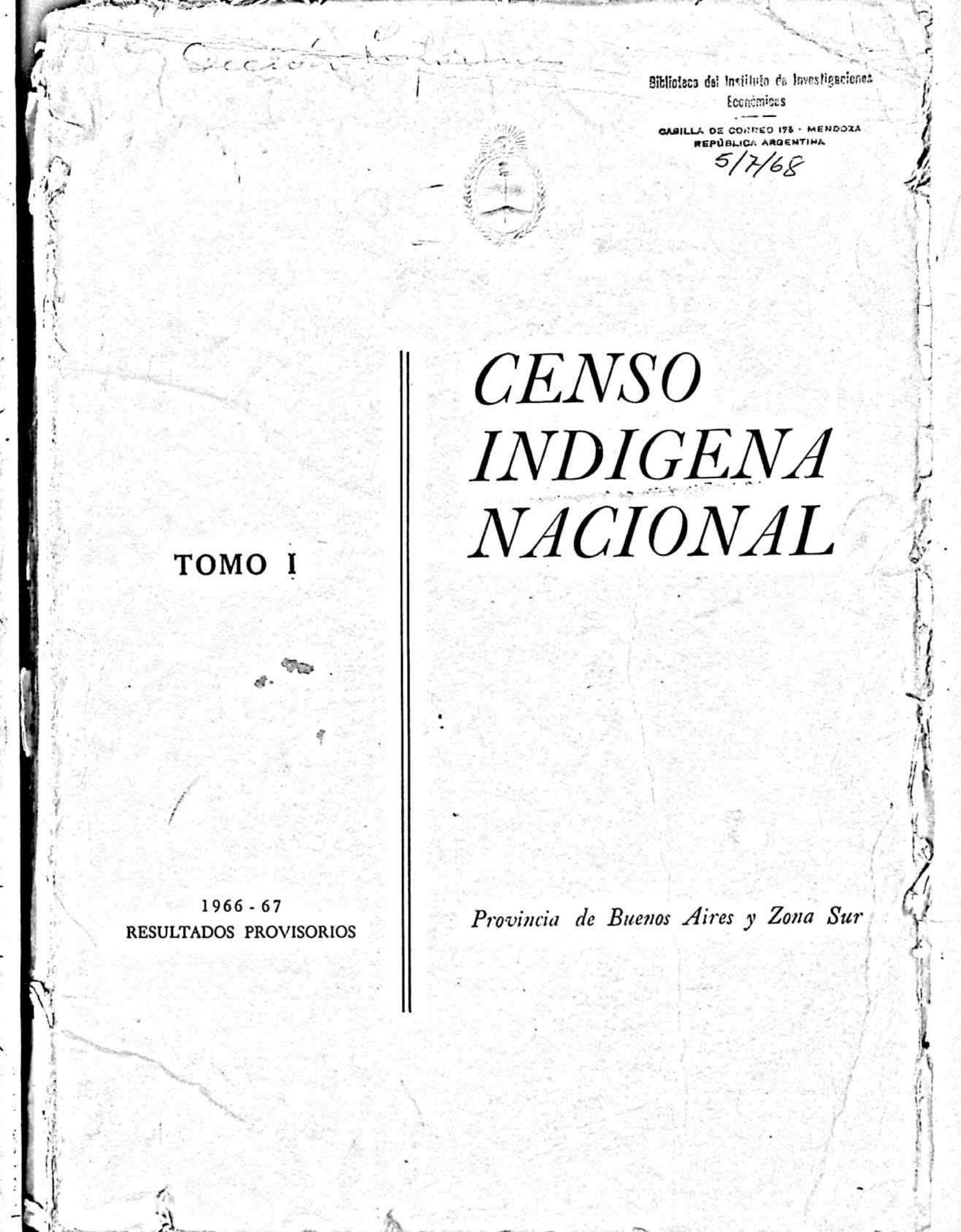 Resultados Provisorios. Censo Indígena Nacional Tomo I. Año 1966-1967