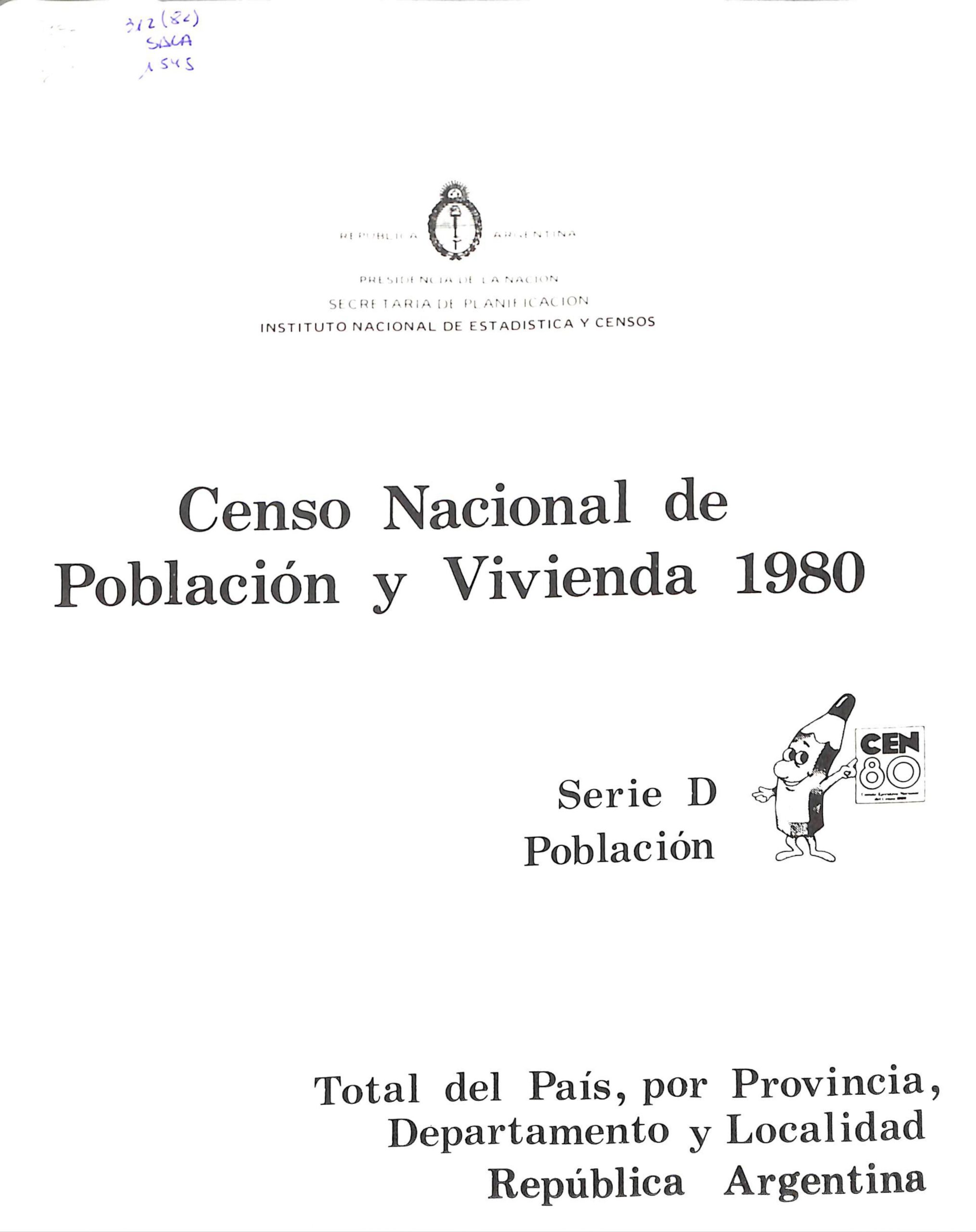 Censo Nacional de Población y Vivienda 1980 Serie D. Población