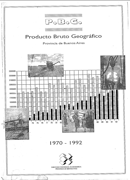 Producto Bruto Geográfico. Provincia de Buenos Aires, período 1970 – 1992, a valores constantes de 1970