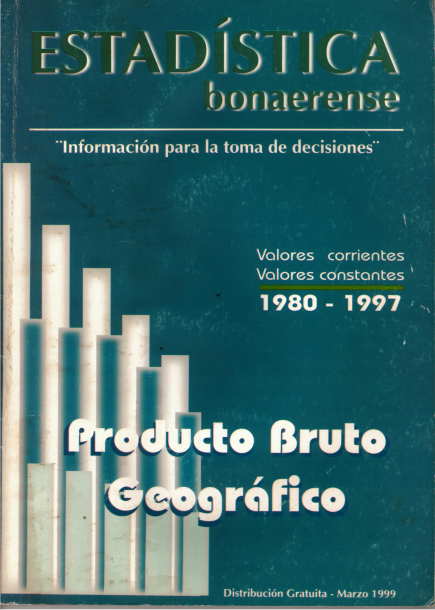Estadística bonaerense. Información para la toma de decisiones. Producto Bruto Geográfico (1980-1997)