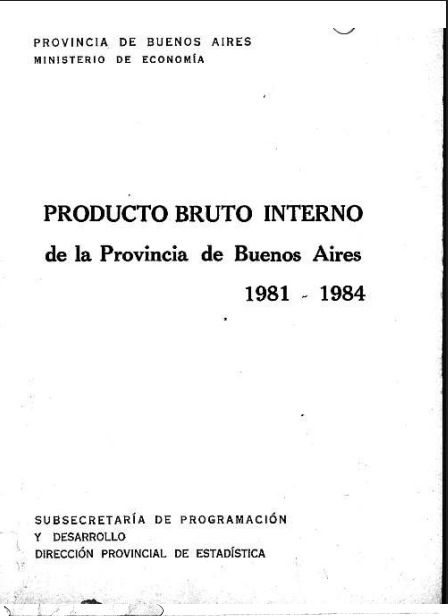Producto Bruto Geográfico de la Provincia de Buenos Aires, período 1981 – 1984